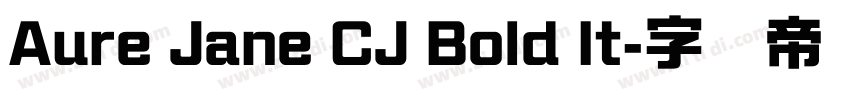 Aure Jane CJ Bold It字体转换